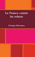 La France contre les robots 3967870634 Book Cover
