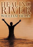 Healing River 1727512138 Book Cover