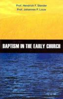 Baptism in the Early Church 0952791315 Book Cover