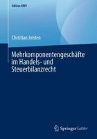 Mehrkomponentengeschäfte im Handels- und Steuerbilanzrecht (Edition KWV) 3658241373 Book Cover