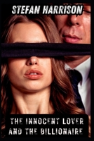 The Innocent Lover and the Billionaire B0CFZJLRD2 Book Cover