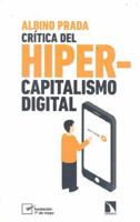 Crítica del hipercapitalismo digital 8490976570 Book Cover