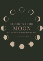 Creativity by the Moon 0975620037 Book Cover