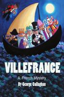 Villefrance: A French Mystery 1483408965 Book Cover