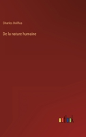 De La Nature Humaine 1167644174 Book Cover