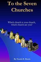 To The Seven Churches 1479296341 Book Cover