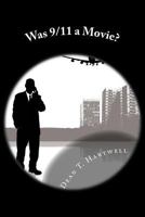Was 9/11 a Movie? 1512245674 Book Cover