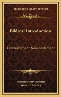 Biblical Introduction: Old Testament, New Testament 114683005X Book Cover