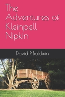 The Adventures of Kleinpell Nipkin B08WP9GJVN Book Cover