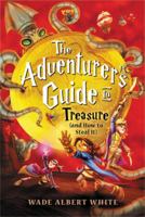 The Adventurer's Guide to Treasure 0316518441 Book Cover