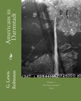 Americans in Darmstadt: 1945 1449551564 Book Cover