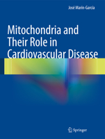Mitochondria and Their Role in Cardiovascular Disease 1489997660 Book Cover