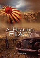 A HEALING PLACE 1453524452 Book Cover