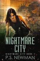 Nightmare City: Book 1 Of The Nightmare City Series (Urban Fantasy) 1698565437 Book Cover