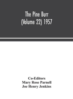 The Pine Burr (Volume 22) 1957 9354048447 Book Cover
