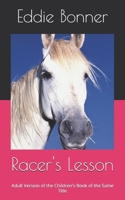 Racer's Lesson: Adult Version of the Children's Book of the Same Title B0FJ776DX1 Book Cover