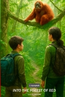 Into The Forest of Red B0GY89NPRS Book Cover