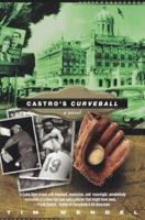 Castro's Curveball 0345424417 Book Cover