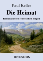Die Heimat: Roman aus den schlesischen Bergen 3743738783 Book Cover