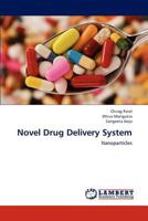 Novel Drug Delivery System: Nanoparticles 3659217484 Book Cover