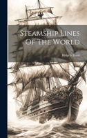 Steamship Lines Of The World 1020177489 Book Cover