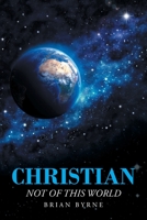 Christian: Not of This World 1638445974 Book Cover