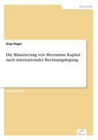 Die Bilanzierung Von Mezzanine Kapital Nach Internationaler Rechnungslegung 3832496467 Book Cover