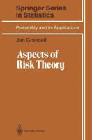Aspects of Risk Theory 0387973680 Book Cover