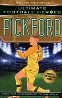Pickford (Ultimate Football Heroes - International Edition) - includes the World Cup Journey! 1789460522 Book Cover