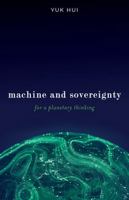 Machine and Sovereignty: For a Planetary Thinking 1517917417 Book Cover