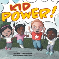 Kid Power! 1039160913 Book Cover