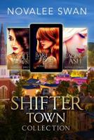 Shifter Town Collection: Alpha Bear, Wolf and Lion Shifter Romance Series 1097681564 Book Cover