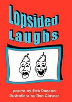 Lopsided Laughs 1452090203 Book Cover