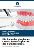 Die Rolle der gingivalen Crevikularflüssigkeit in der Parodontologie: Ein diagnostisches Instrument 6205293455 Book Cover