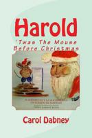 Harold: 'Twas The Mouse Before Christmas 1490575898 Book Cover