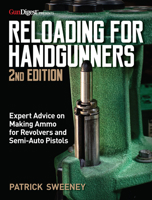 Reloading for Handgunners, 2nd Edition 1951115309 Book Cover