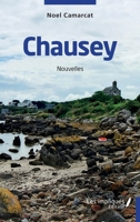 Chausey: Nouvelles (French Edition) 2384175483 Book Cover