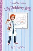 Lily Robbins, M.D. (Young Women of Faith: Lily Series, Book 2) 031023249X Book Cover
