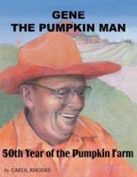 Gene the Pumpkin Man 1432714163 Book Cover
