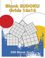 Blank Sudoku Grids 16x16, 200 Blank Grids: Blank Sudoku Book, Blank Puzzles 1716400147 Book Cover