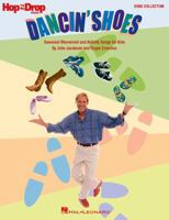 Dancin' Shoes: Seasonal Movement and Activity Songs for Kids (Music Express Books) 1423465660 Book Cover