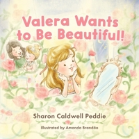 Valera Wants to Be Beautiful! B0HH3K9JRL Book Cover