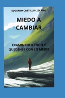 Miedo a Cambiar B0BVD7D23V Book Cover