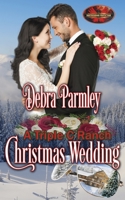 A Triple C Ranch Christmas Wedding 1626953007 Book Cover