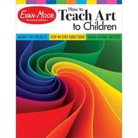 How to Teach Art to Children, Grades 1-6 1629388750 Book Cover