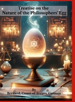 Treatise on the Nature of the Philosophers' Egg 1304787346 Book Cover