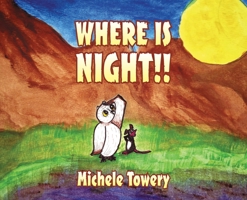 Where is Night!! 1977292739 Book Cover