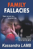 Family Fallacies 1947287478 Book Cover