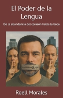 El Poder de la Lengua: De la abundancia del corazón habla la boca (Spanish Edition) B0FN89XVXF Book Cover