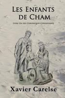 Les Enfants de Cham: Livre Un Des Chroniques Cyreneennes 1982097000 Book Cover